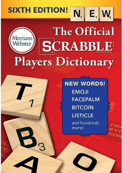 The Official Scrabble Players Dictionary, Sixth Edition, published by Merriam-Webster
